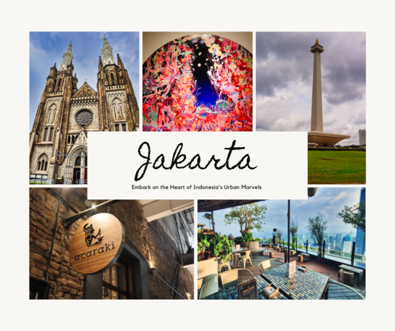 Jakarta Itinerary: Embark on the Heart of Indonesia’s Urban Marvels
