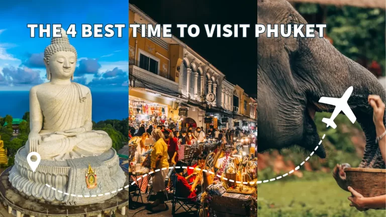 Phukets Sweet Spots -The 4 Best Time to Visit Phuket